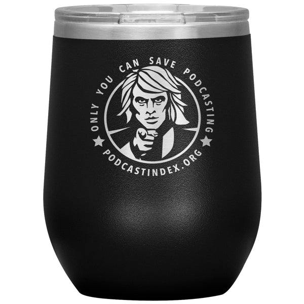 SAVE PODCASTING! - 12 oz wine tumbler