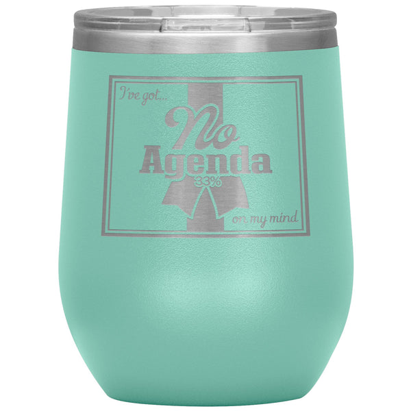 NO AGENDA RIBBON - 12 oz wine tumbler