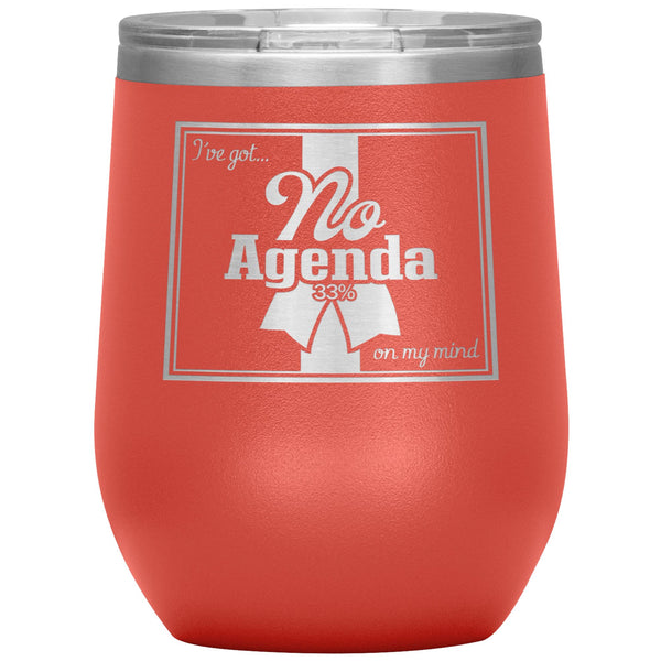 NO AGENDA RIBBON - 12 oz wine tumbler