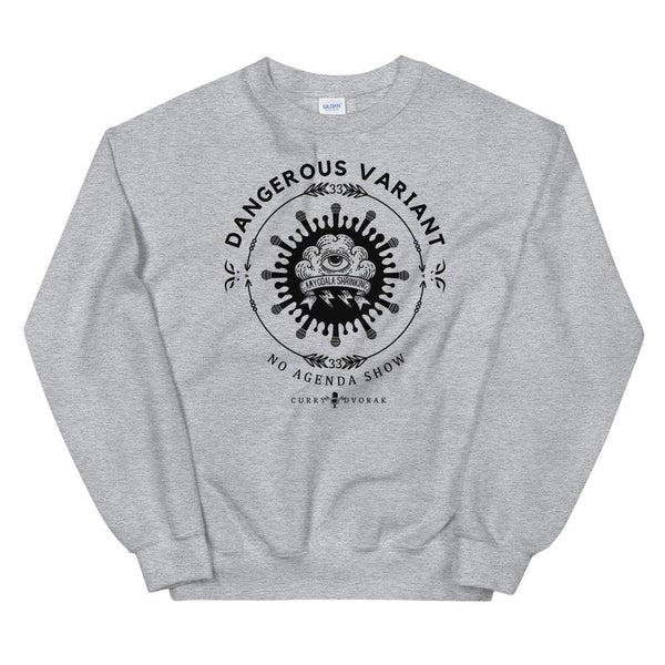 DANGEROUS VARIANT - sweatshirt