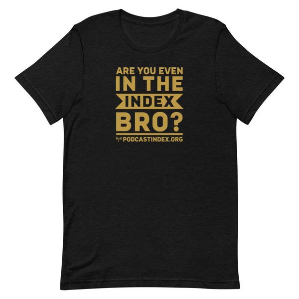 INDEX BRO? - tee shirt