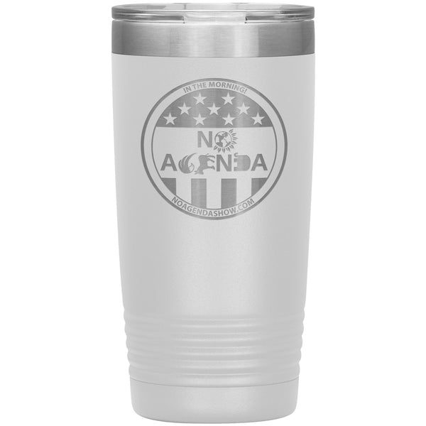 NO AGENDA PARTY TIME - 20 oz tumbler
