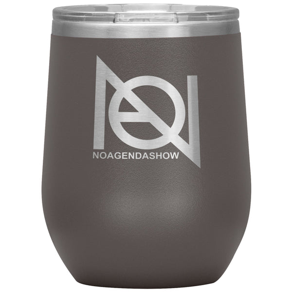NO AGENDA SHOW - 12 oz wine tumbler