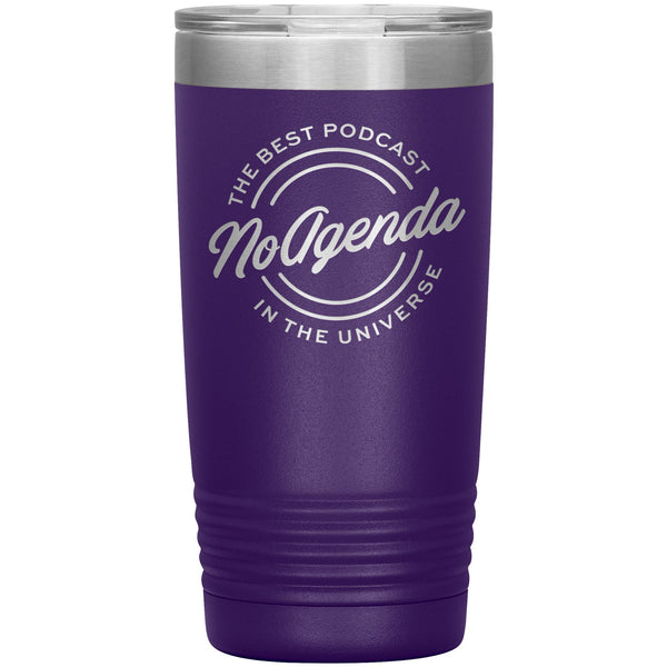 NO AGENDA THE BEST PODCAST - 20 oz tumbler