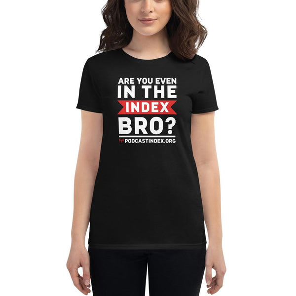 INDEX BRO? - womens tee