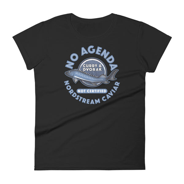 NO AGENDA CAVIAR - womens tee