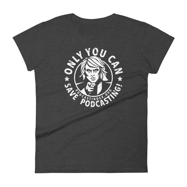 SAVE PODCASTING! - womens tee