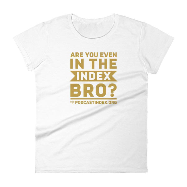 INDEX BRO? - womens tee