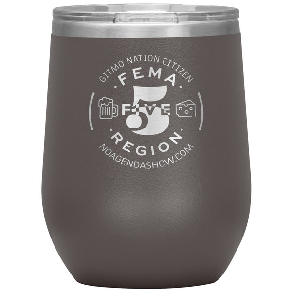 FEMA REGION FIVE - 12 oz wine tumbler