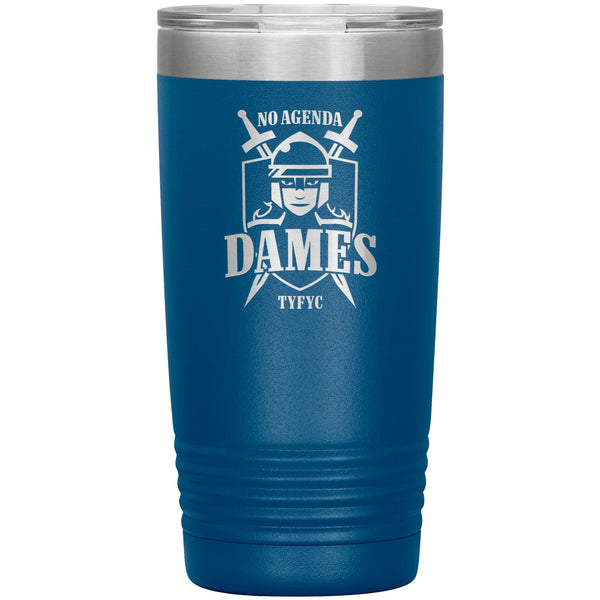 NO AGENDA DAMES - 20 oz tumbler
