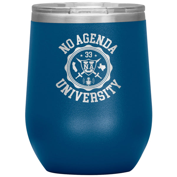 NO AGENDA UNIVERSITY - 12 oz wine tumbler
