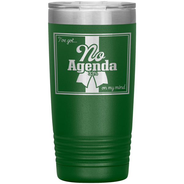 NO AGENDA RIBBON - 20 oz tumbler