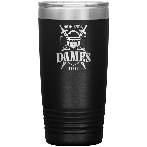 NO AGENDA DAMES - 20 oz tumbler new