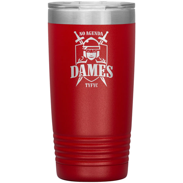 NO AGENDA DAMES - 20 oz tumbler new
