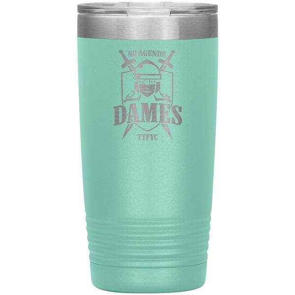 NO AGENDA DAMES - 20 oz tumbler new