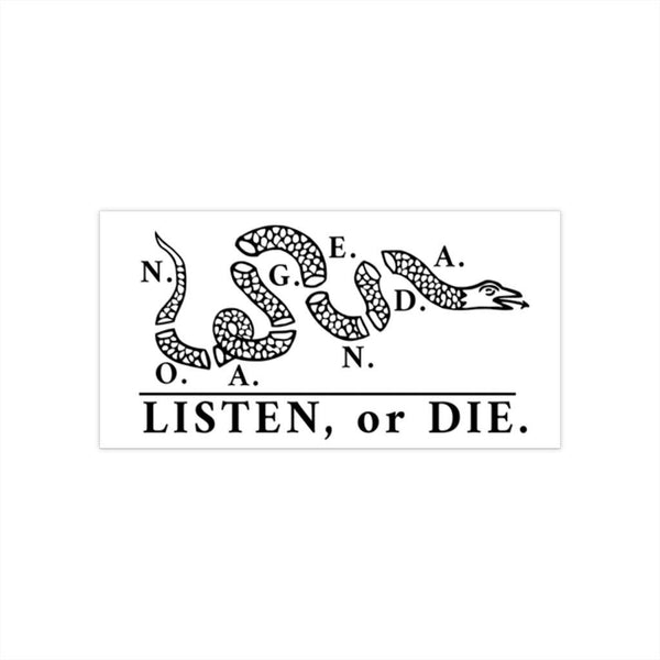 LISTEN OR DIE - white black - bumper sticker