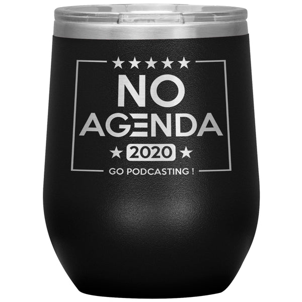 NO AGENDA 2020 - 12 oz wine tumbler