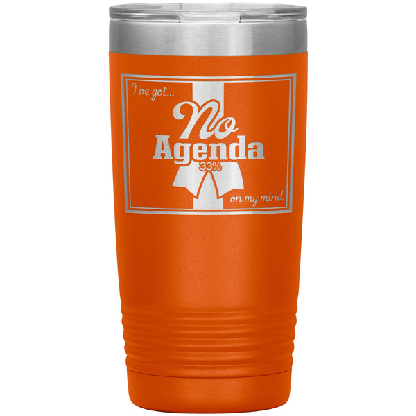 NO AGENDA RIBBON - 20 oz tumbler