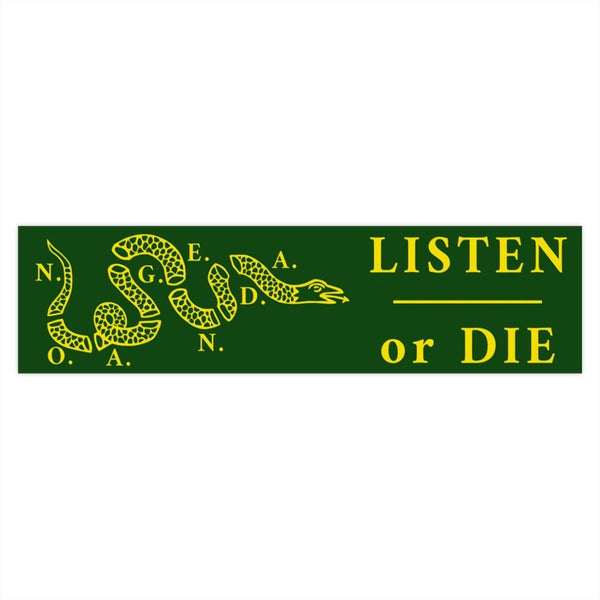 LISTEN OR DIE - green yellow - bumper sticker
