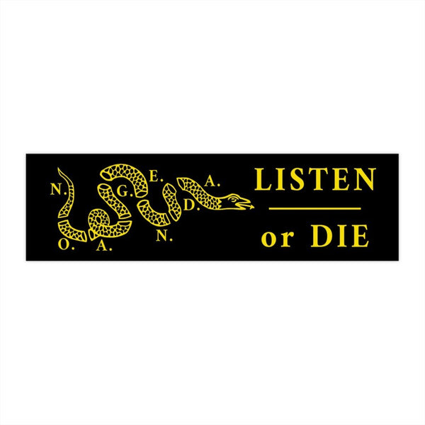 LISTEN OR DIE - black yellow - bumper sticker