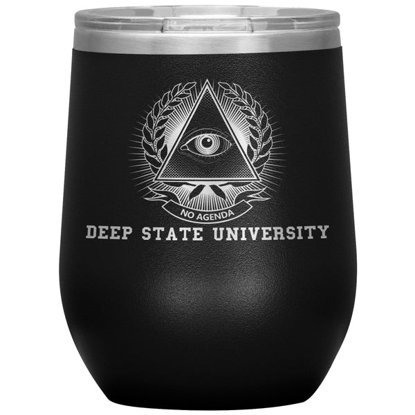 DEEP STATE UNIVERSITY - 12 oz wine tumbler