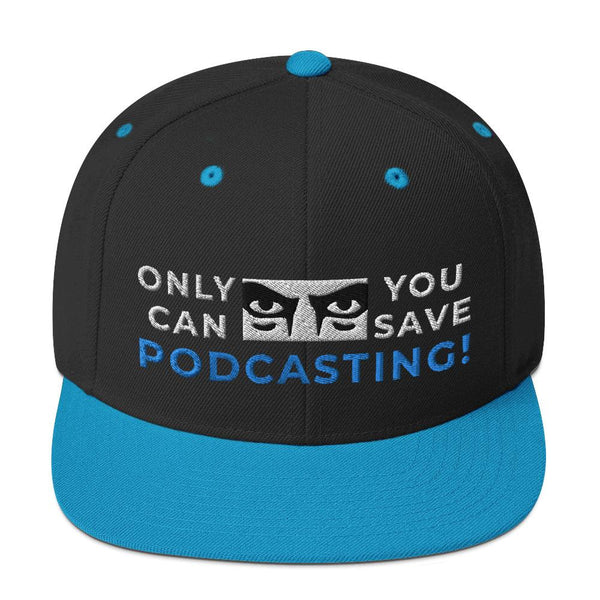 SAVE PODCASTING! - high snapback hat