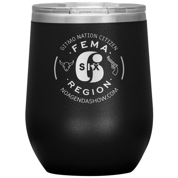 FEMA REGION SIX - 12 oz wine tumbler