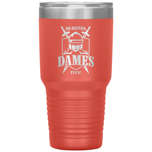 NO AGENDA DAMES - 30 oz tumbler