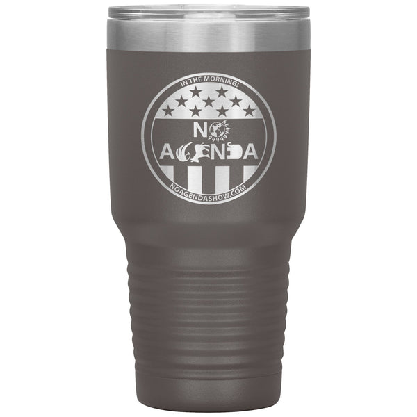 NO AGENDA PARTY TIME - 30 oz tumbler