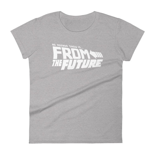 FROM THE FUTURE - womens tee