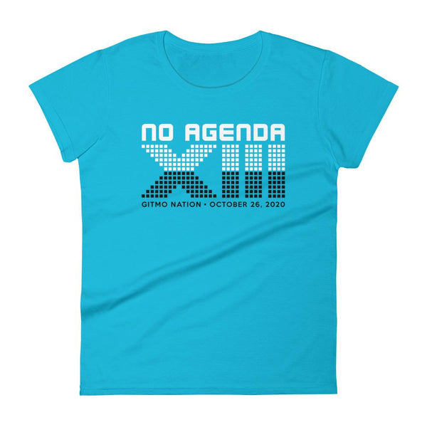 NO AGENDA 13 YEARS - womens tee