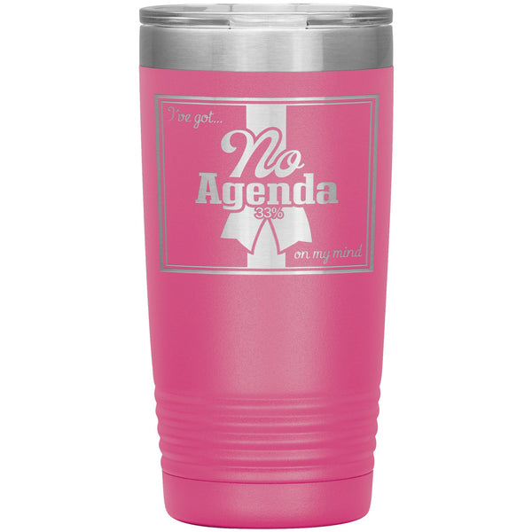 NO AGENDA RIBBON - 20 oz tumbler